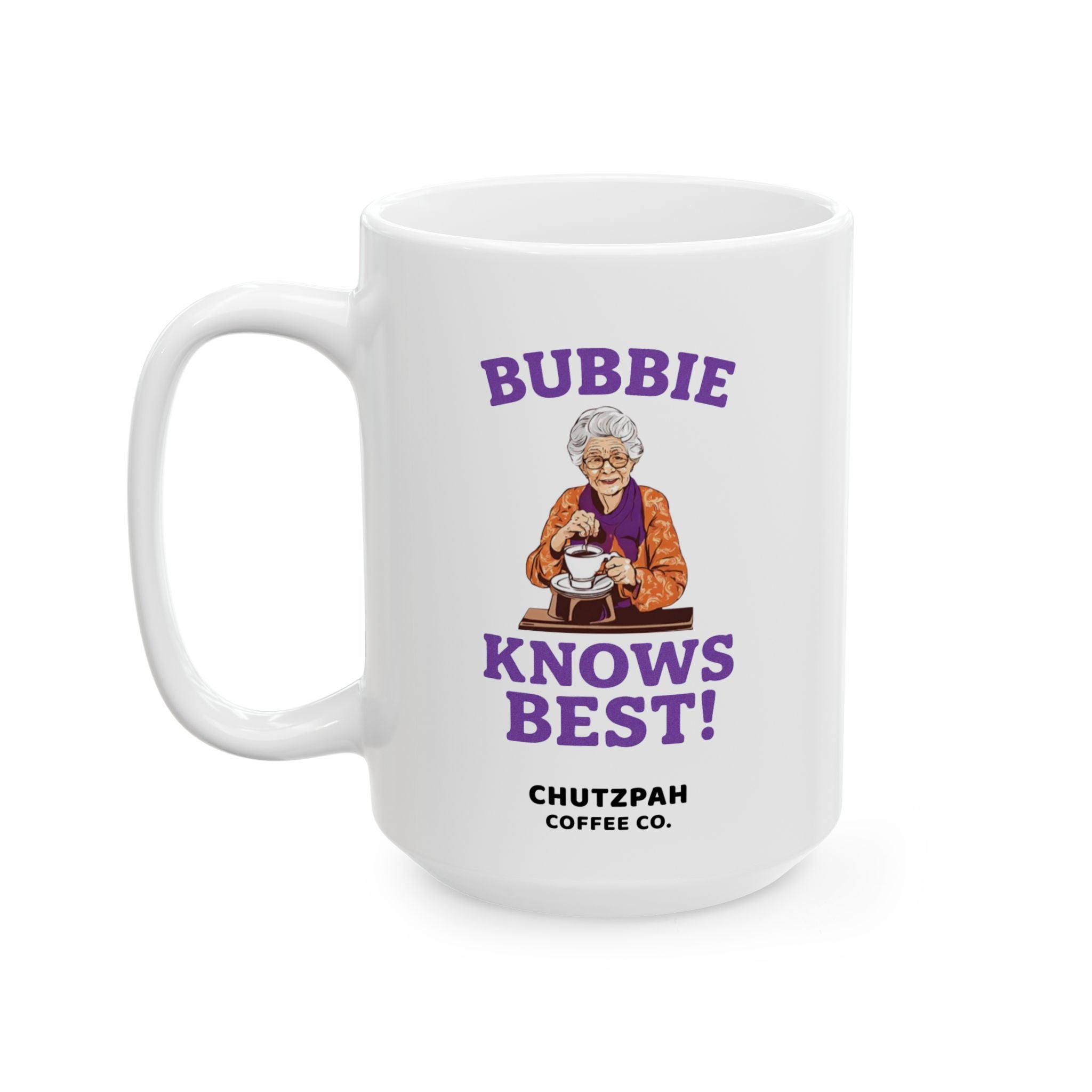 Bubbie Knows Best Mug - Chutzpah Coffee Co.
