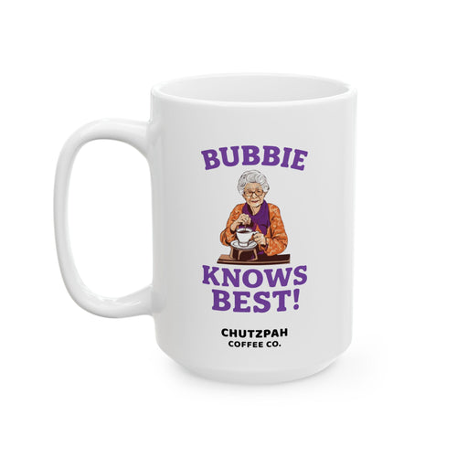 Bubbie Knows Best Mug - Chutzpah Coffee Co.