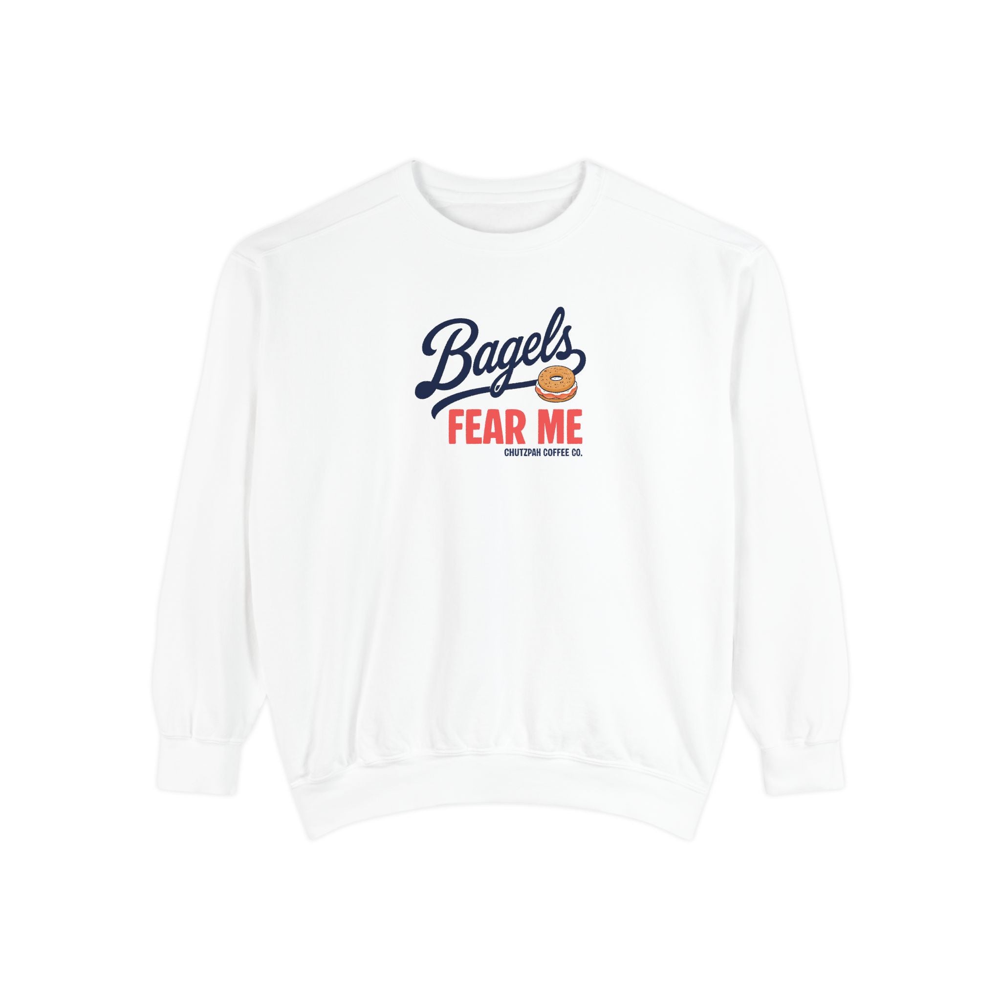 Bagels Fear Me Crewneck