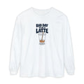 Bad Day to Be a Latte Long Sleeve