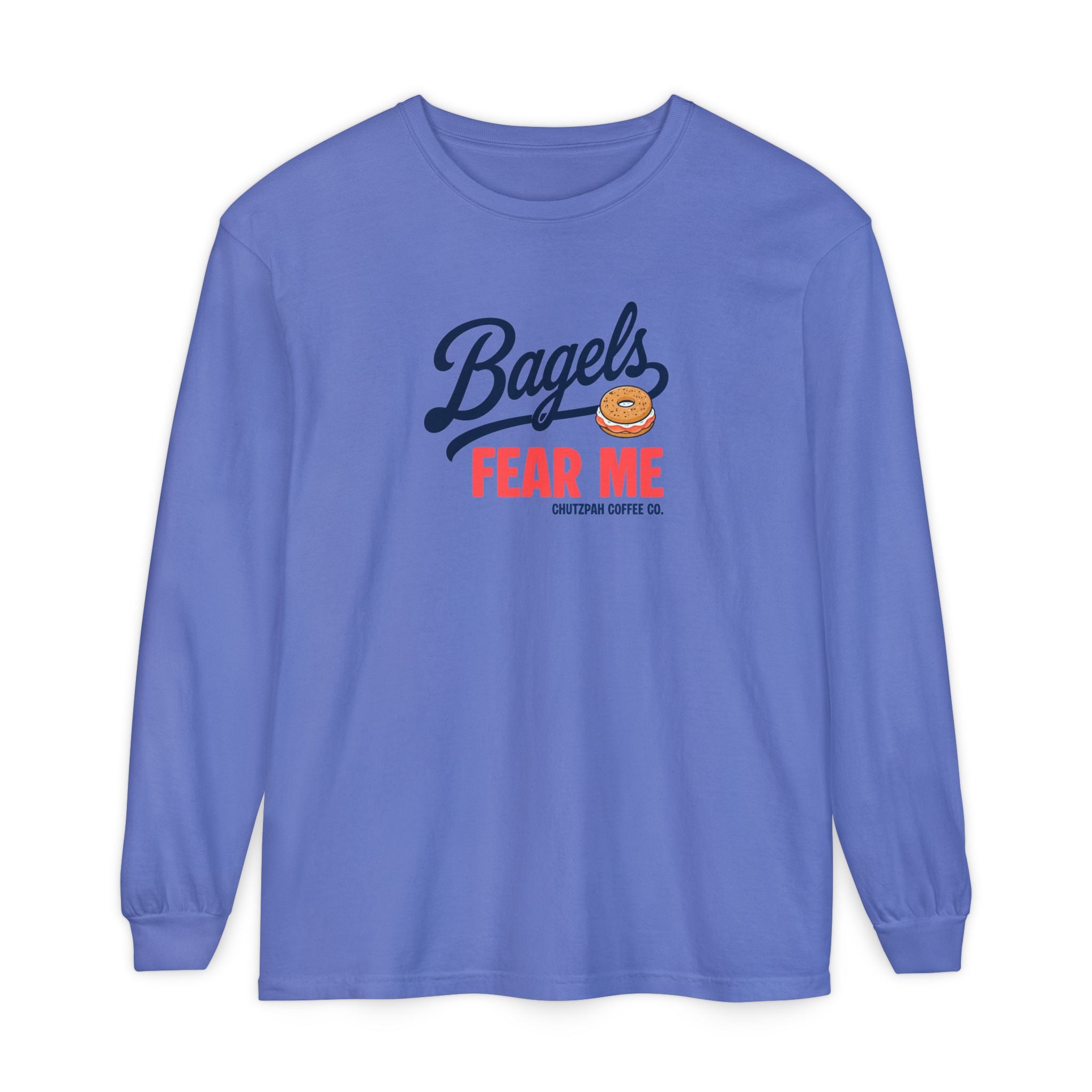 Bagels Fear Me Long Sleeve