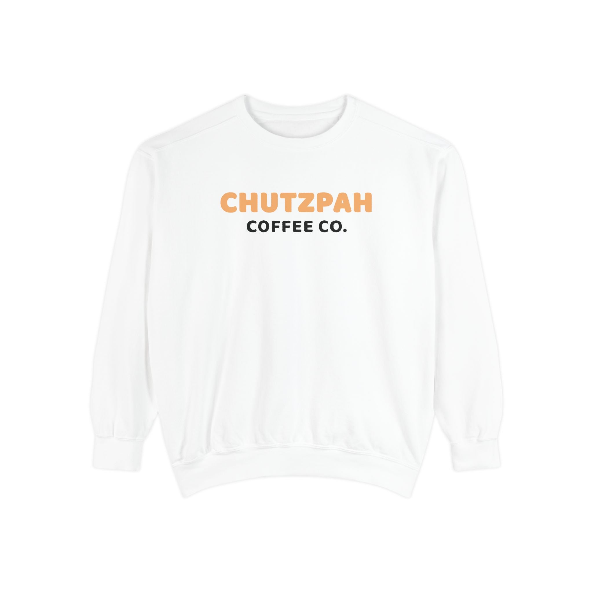 Chutzpah Crewneck - Chutzpah Coffee Co.
