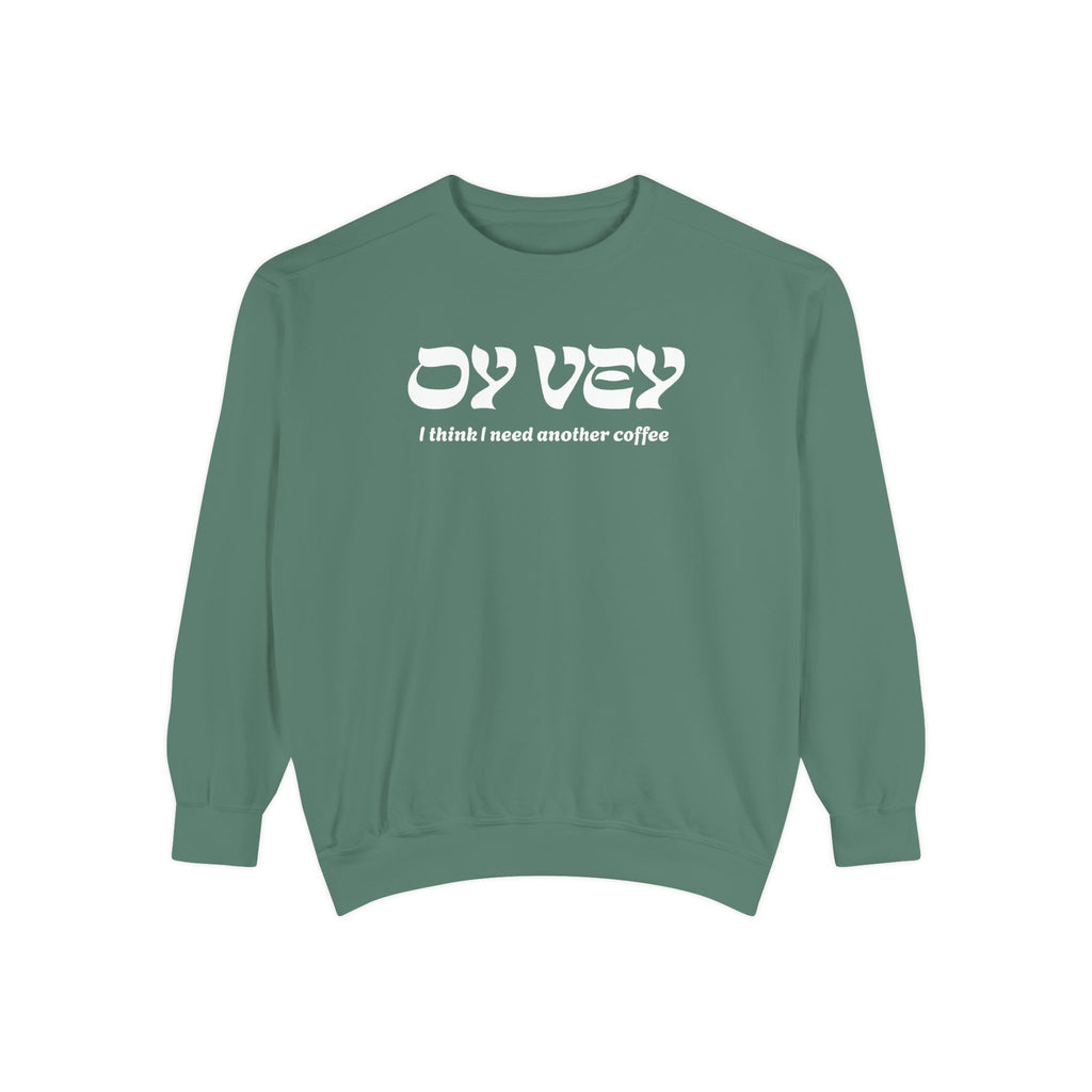 Oy Vey Crewneck - Chutzpah Coffee Co.