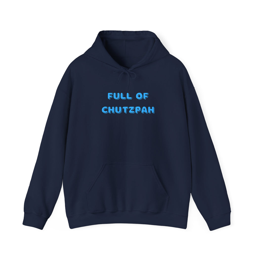 Full of Chutzpah Hoodie - Chutzpah Coffee Co.
