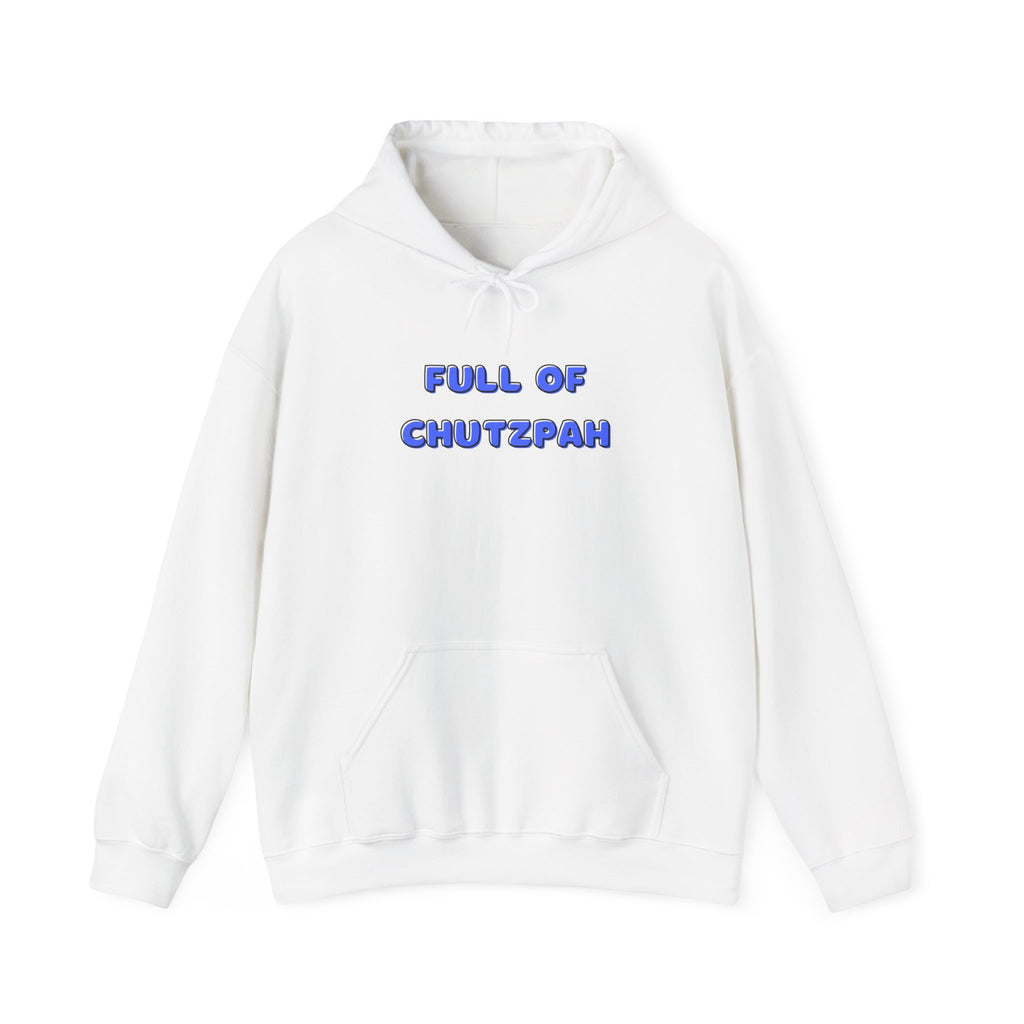Full of Chutzpah Hoodie - Chutzpah Coffee Co.