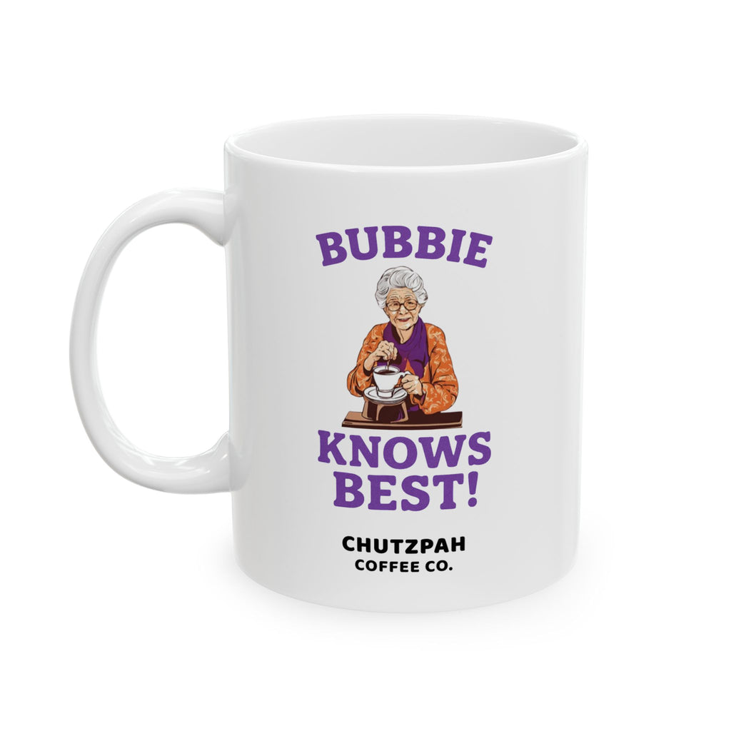 Bubbie Knows Best Mug - Chutzpah Coffee Co.