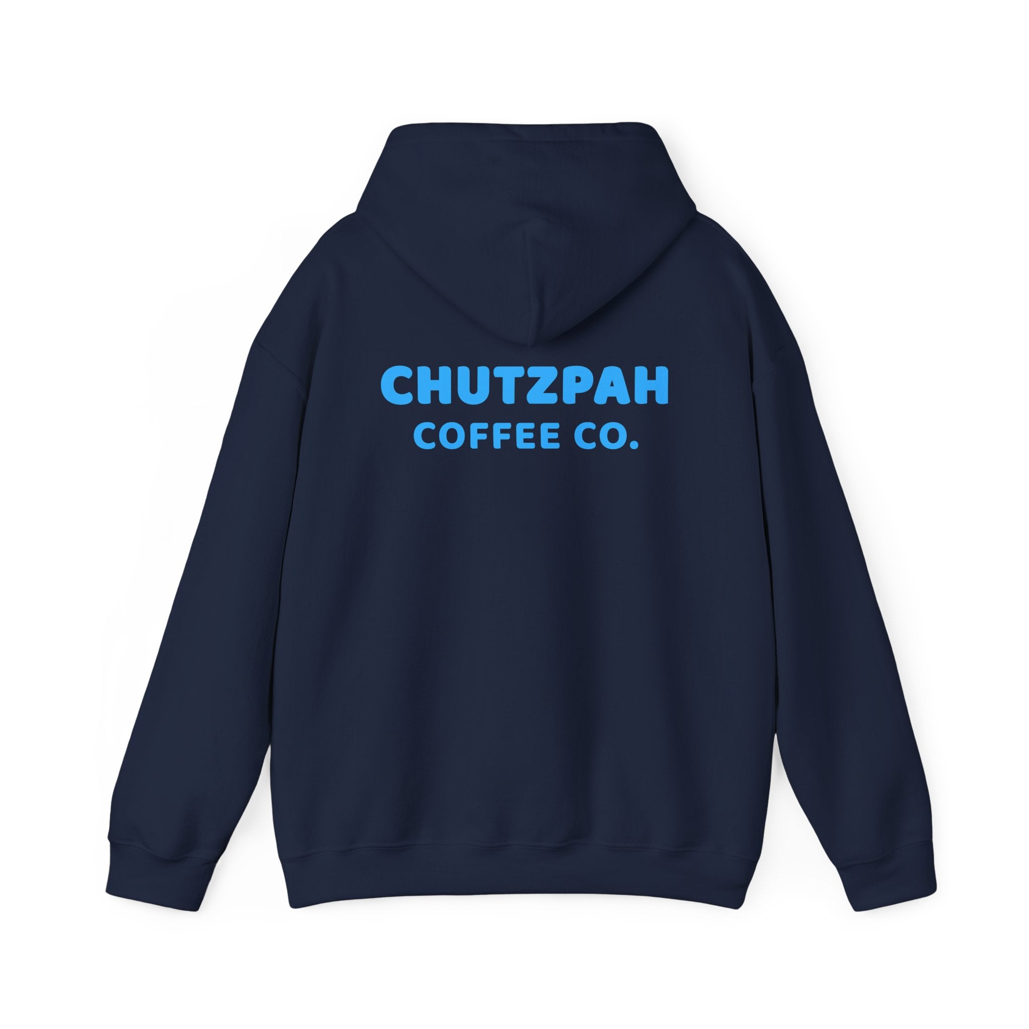 Full of Chutzpah Hoodie - Chutzpah Coffee Co.