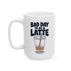 Bad Day to Be a Latte Mug