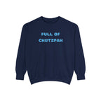 Full of Chutzpah Crewneck - Chutzpah Coffee Co.