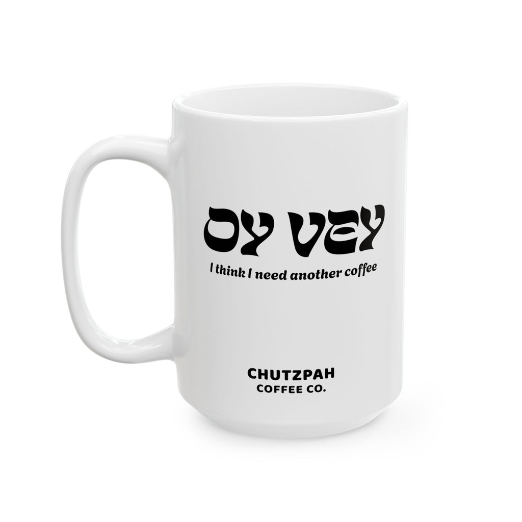Oy Vey Mug - Chutzpah Coffee Co.