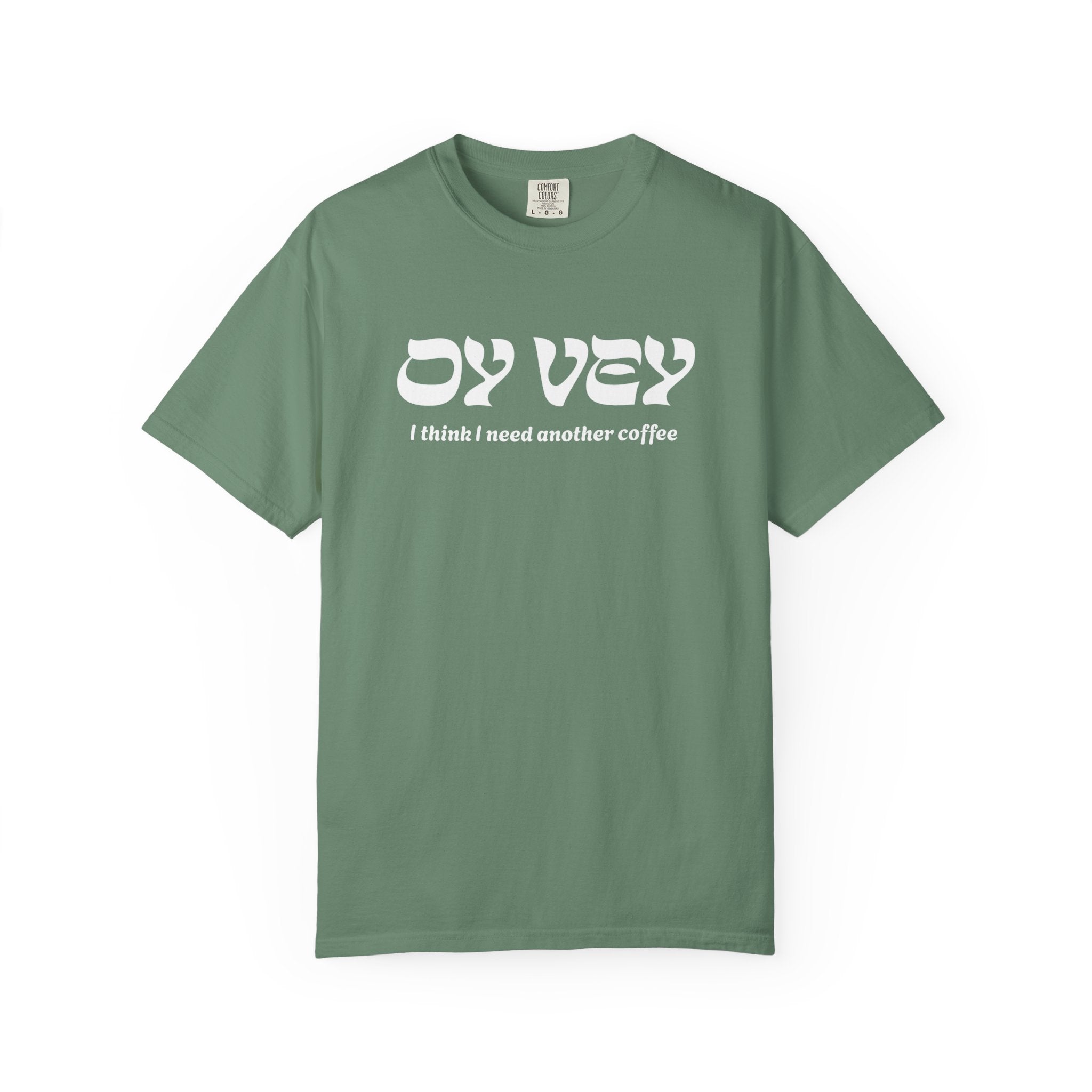 Oy Vey Shirt - Chutzpah Coffee Co.