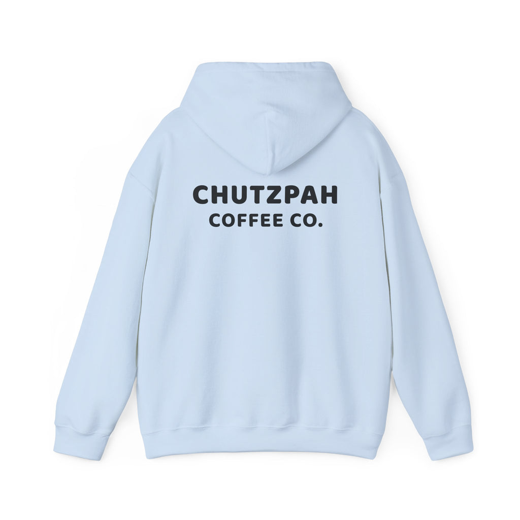 Full of Chutzpah Hoodie - Chutzpah Coffee Co.