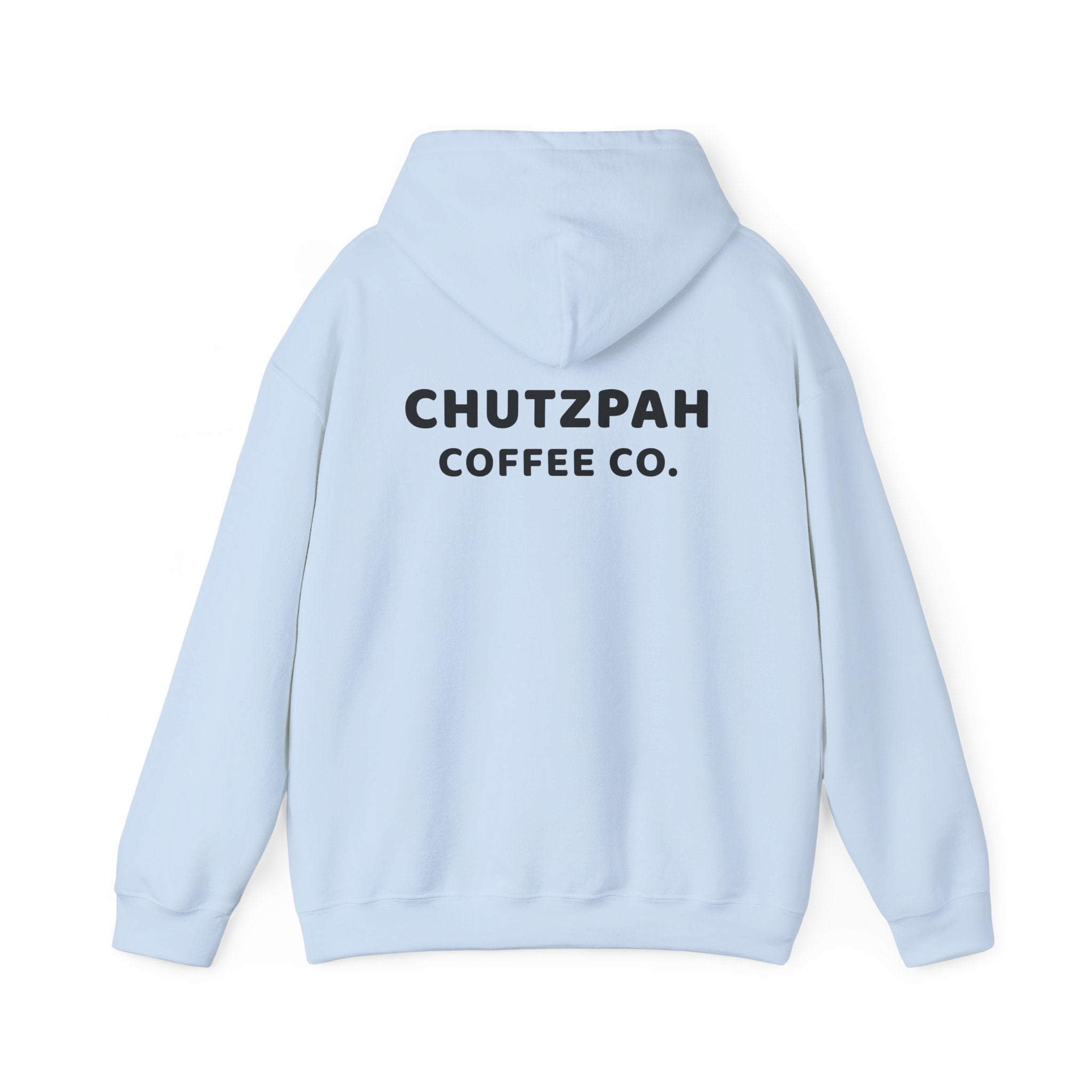 Full of Chutzpah Hoodie - Chutzpah Coffee Co.