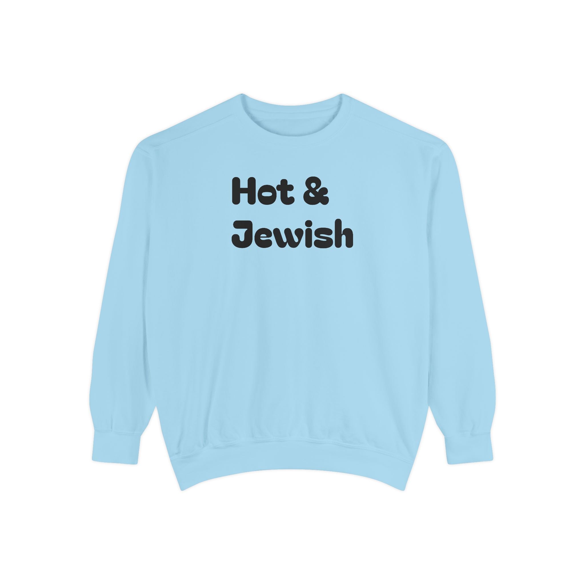 Hot & Jewish Crew Sweatshirt - Chutzpah Coffee Co.