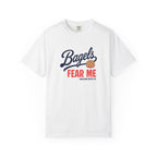Bagels Fear Me Tee