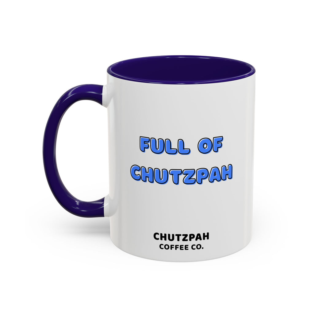 Full of Chutzpah Mug - Chutzpah Coffee Co.