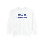 Full of Chutzpah Crewneck - Chutzpah Coffee Co.