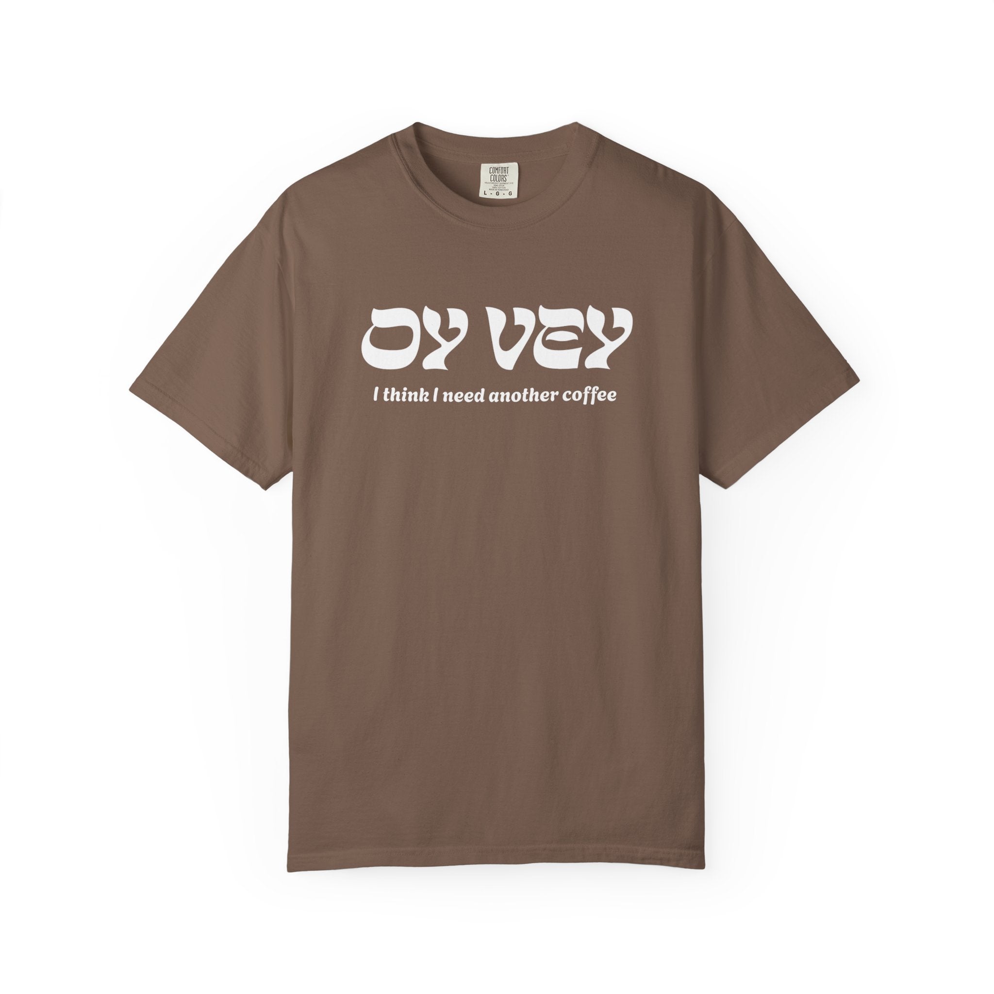Oy Vey Shirt – Chutzpah Coffee Co.