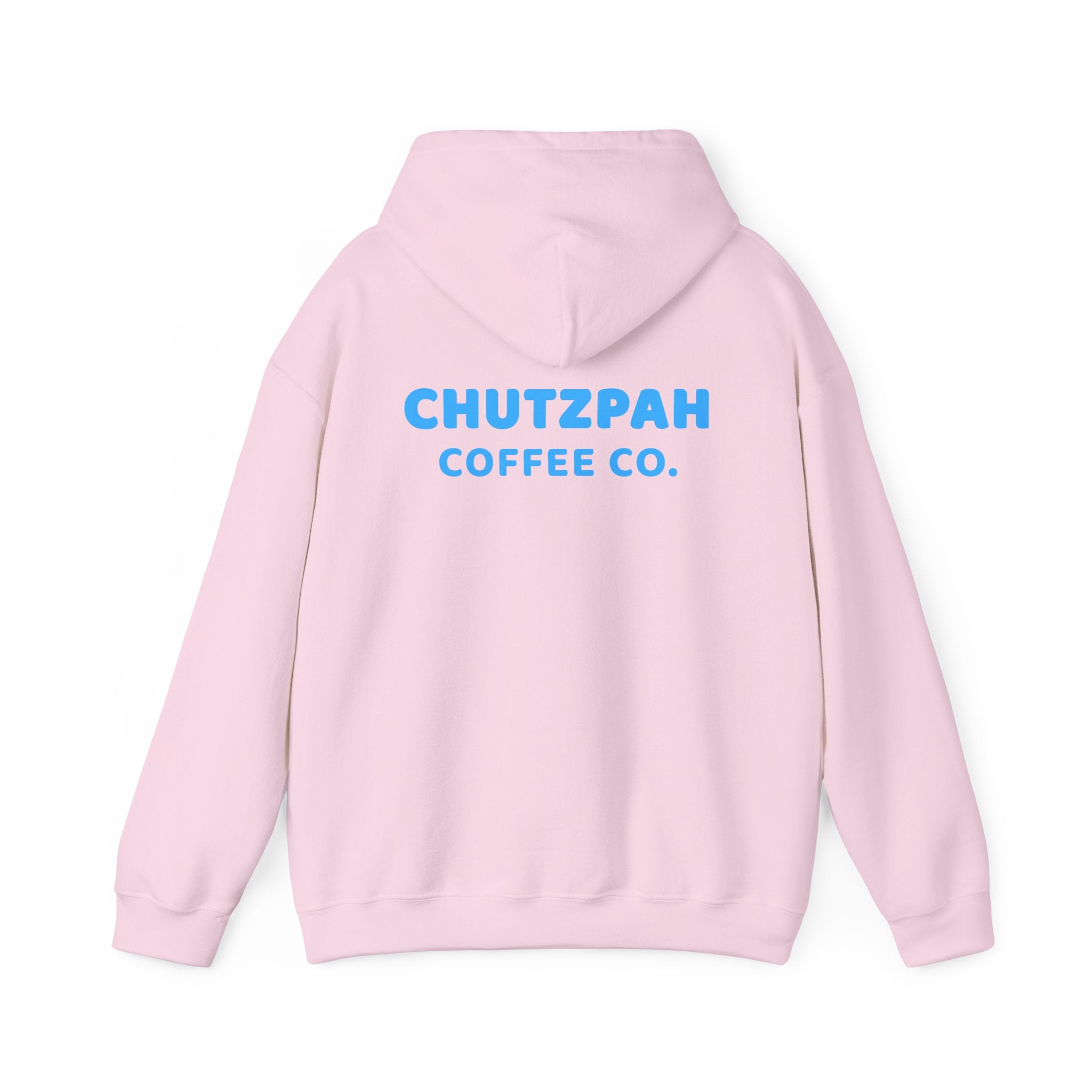 Full of Chutzpah Hoodie - Chutzpah Coffee Co.