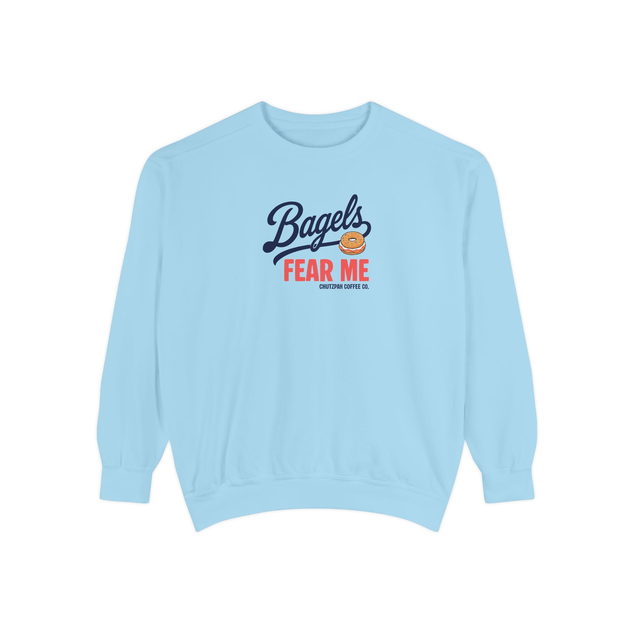 Bagels Fear Me Crewneck