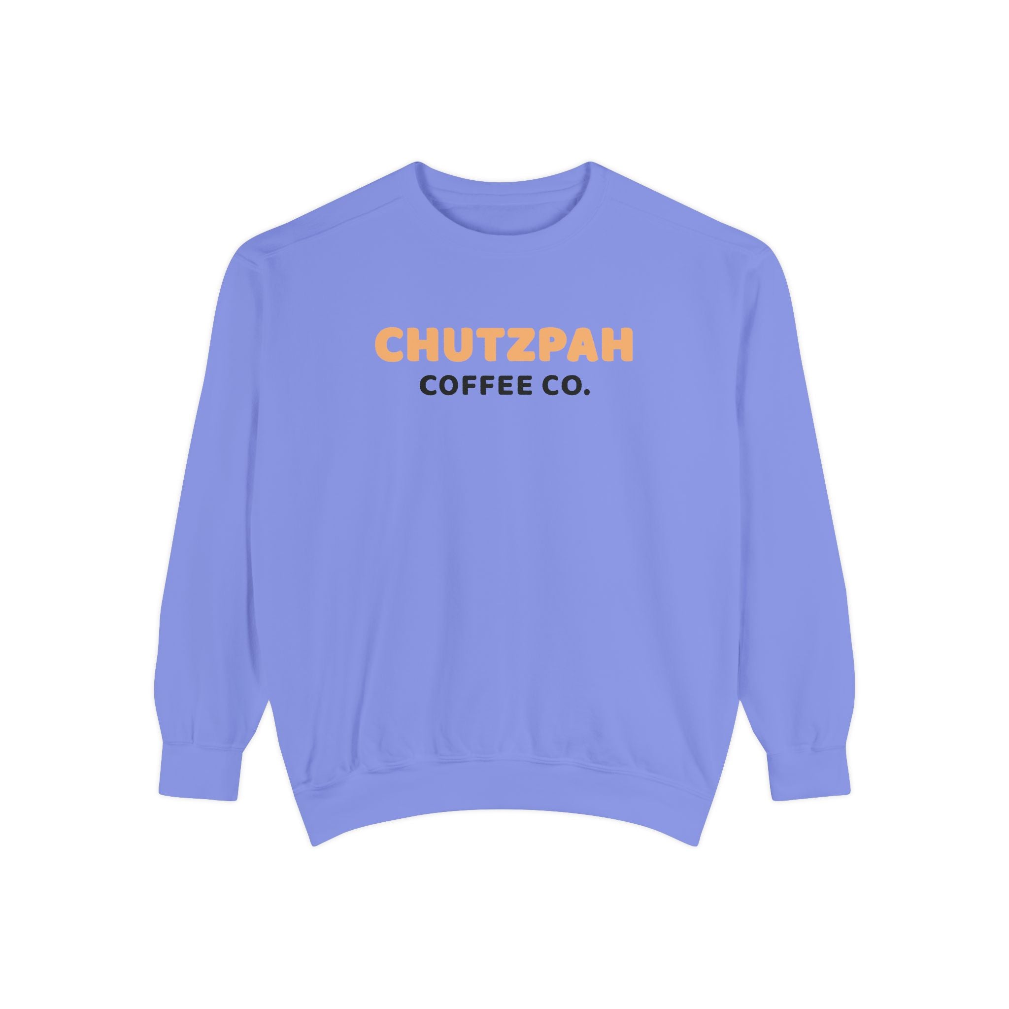 Chutzpah Crewneck - Chutzpah Coffee Co.