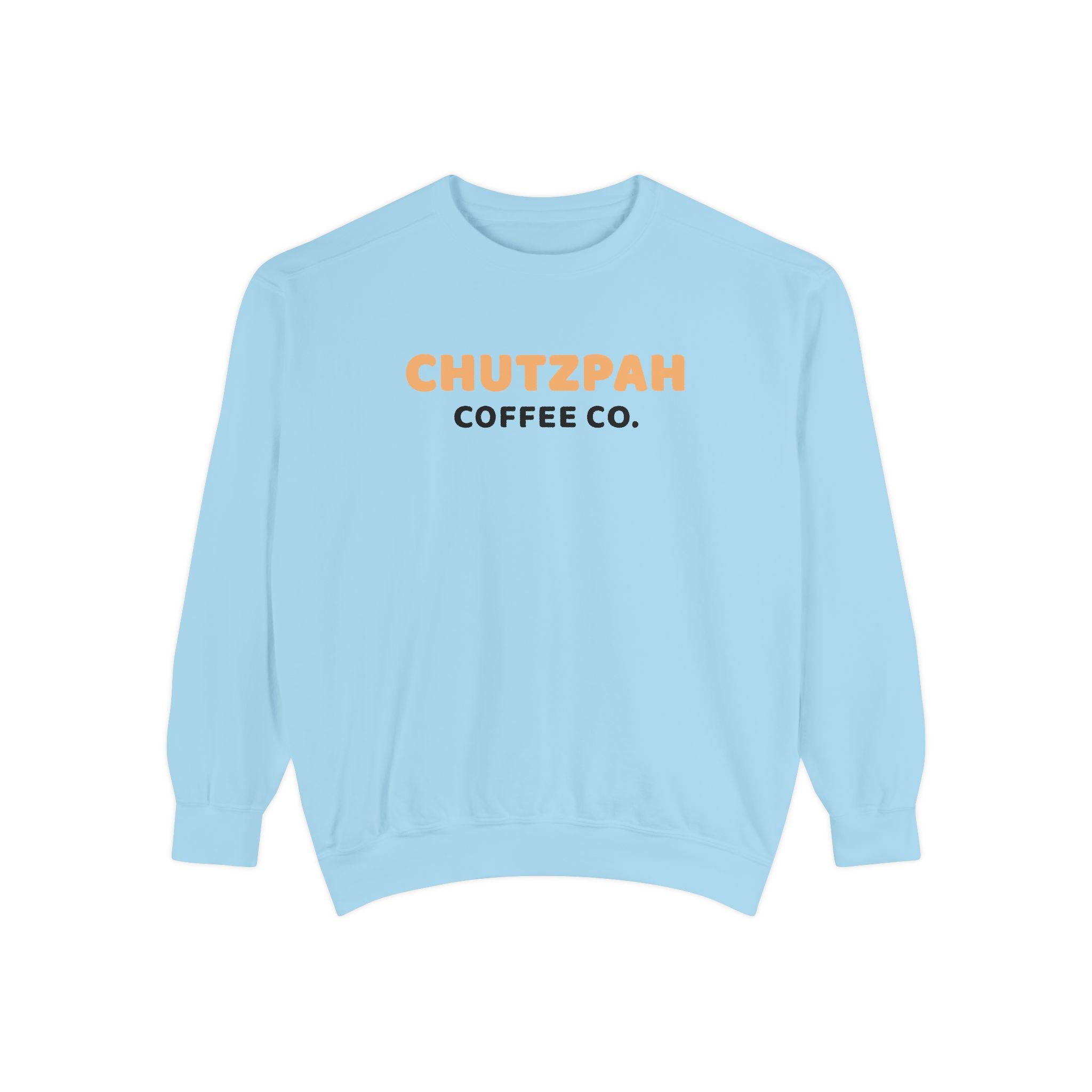 Chutzpah Crewneck - Chutzpah Coffee Co.