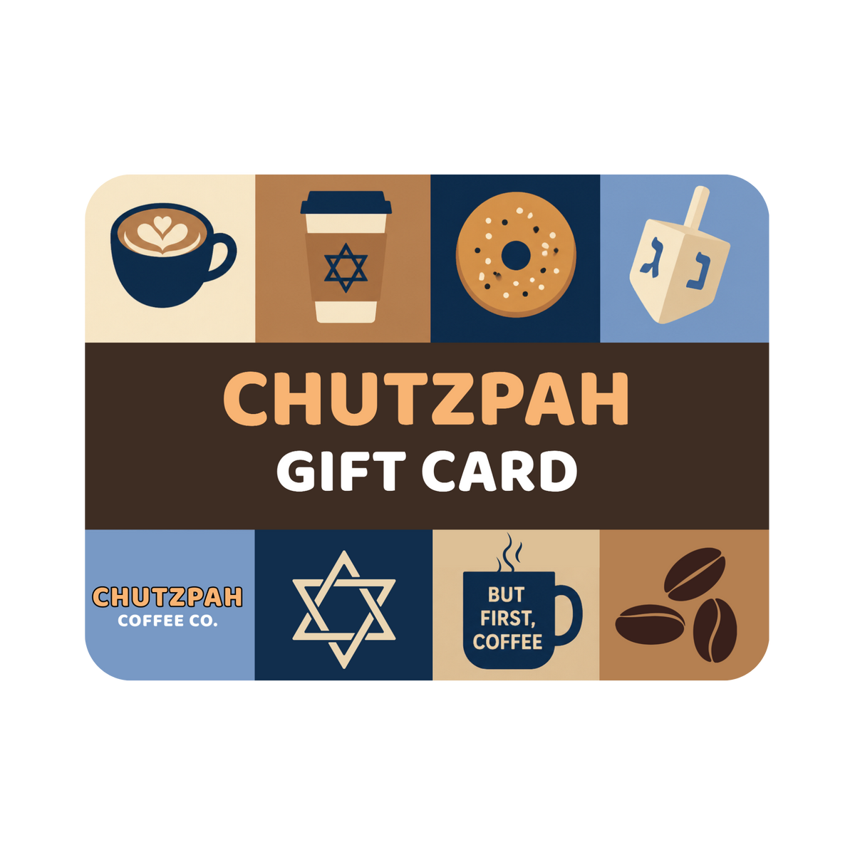 Chutzpah Coffee gift card illustrated with a latte, bagel, dreidel, Star of David and coffee beans