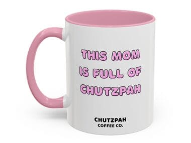 This Mom Has Chutzpah Mug