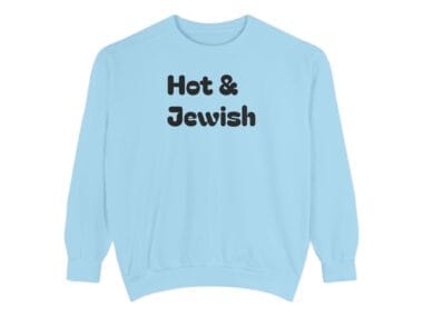Hot & Jewish Crewneck